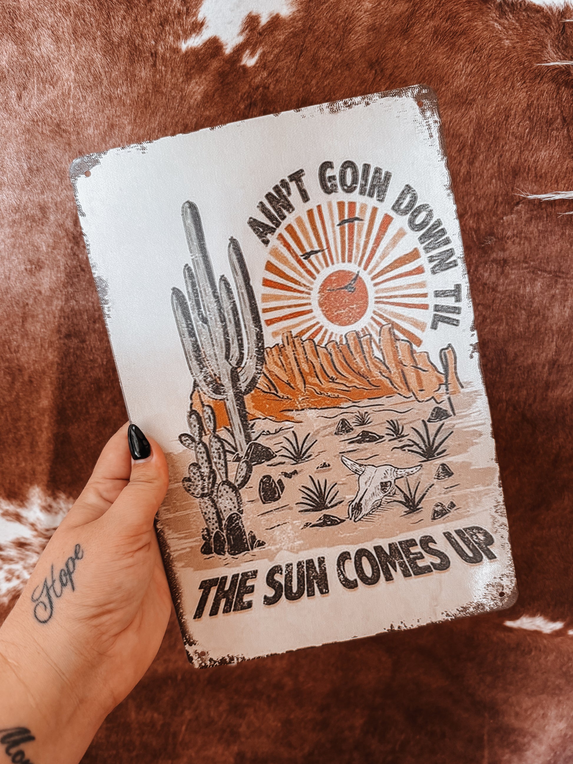 Ain't Going Down Til The Sun Comes Up Western A4 Tin Sign - The Western Boho Co