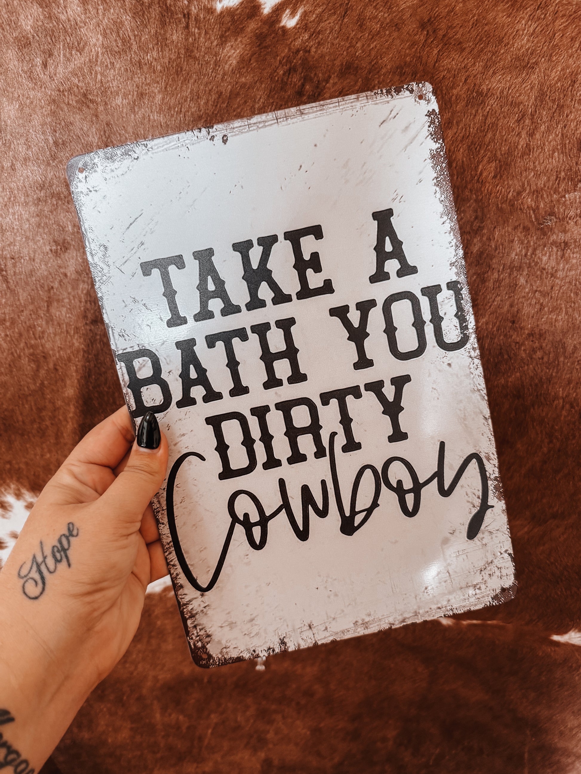 Take a Bath Dirty Cowboy Western A4 Tin Sign - The Western Boho Co